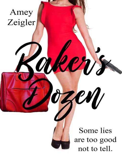 Title details for Baker's Dozen by Amey Zeigler - Available